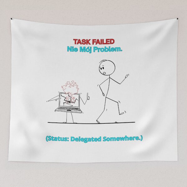 Item preview, White TASK FAILED Nie Mój Problem - Funny Polinglish Office Humor Polish Gift designed and sold by VibePolinglish.