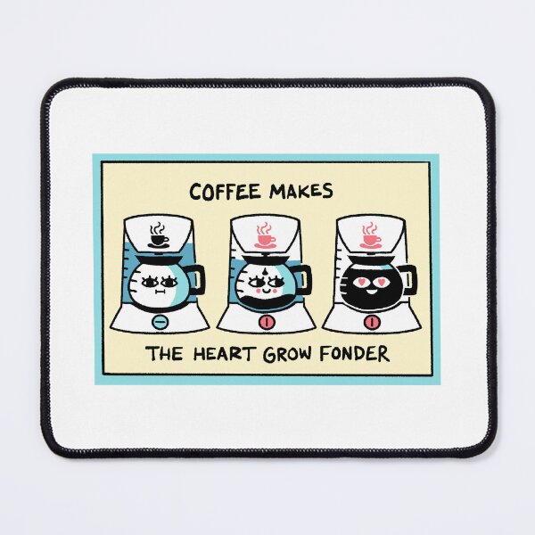 Item preview, Coffee Makes the Heart Grow Fonder designed and sold by MisterBananaWoman.