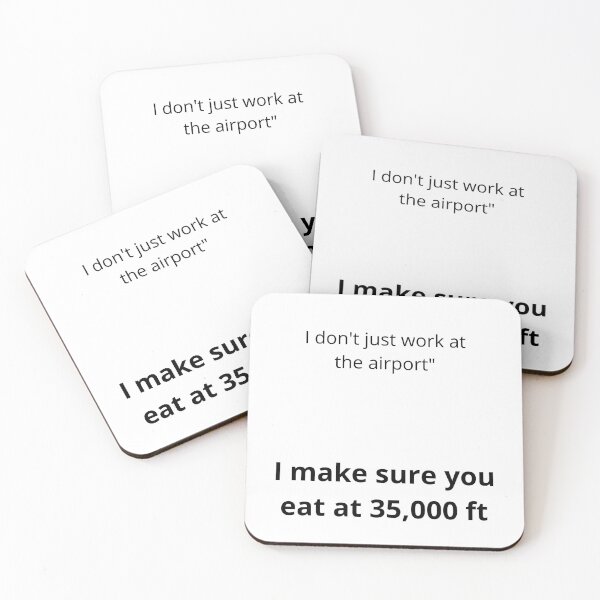 Item preview, I Don't Just Work at the Airport - I Make Sure You Eat at 35,000 ft designed and sold by Cat-Urban.