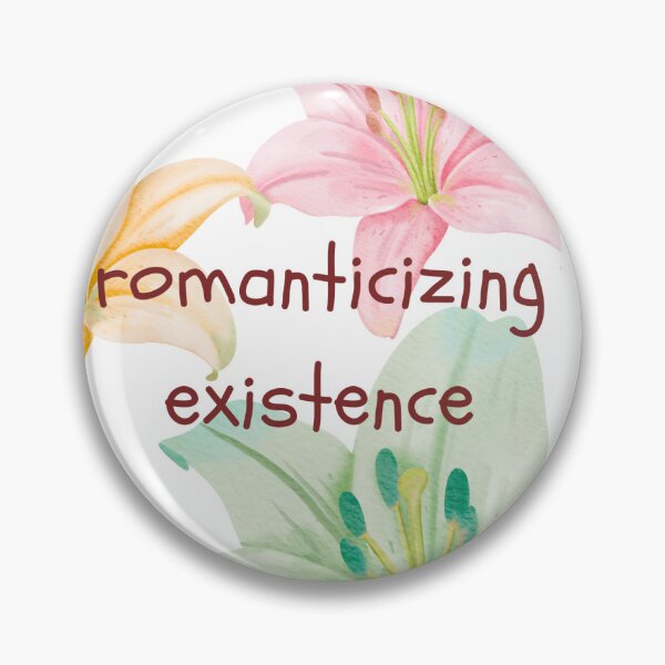 Item preview, Romanticizing Existence designed and sold by kadorie.