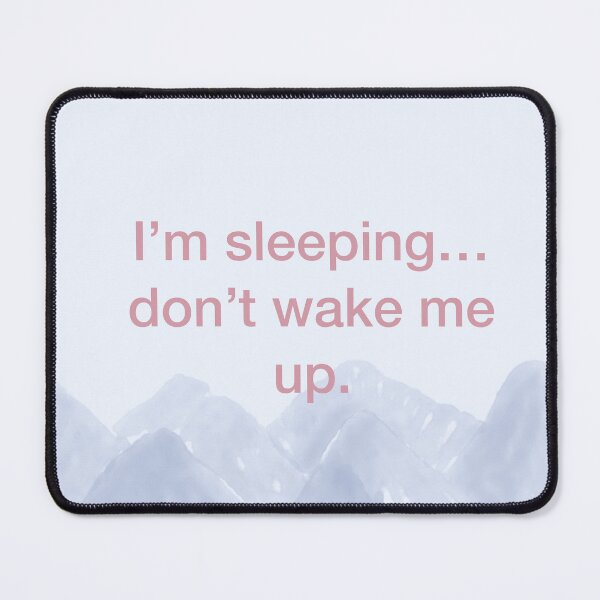Item preview, I’m sleeping, don’t wake me up. designed and sold by Print-Designs.
