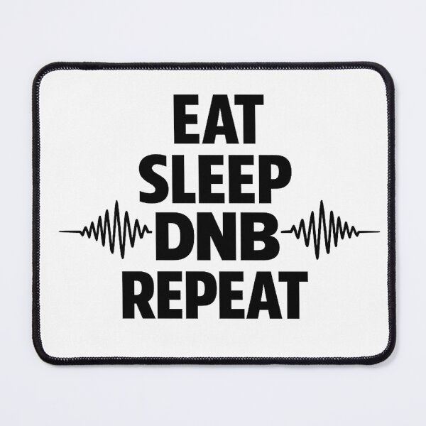 Item preview, Eat Sleep DNB Repeat designed and sold by ZenRave Designs.