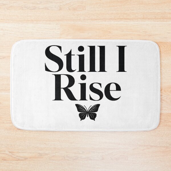 Item preview, Still I Rise – Bold Typography Empowerment Design designed and sold by DreamelleStudio.