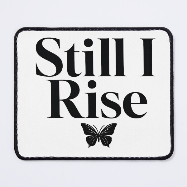 Item preview, Still I Rise – Bold Typography Empowerment Design designed and sold by DreamelleStudio.