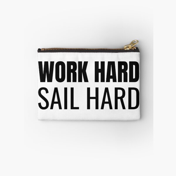 Aperçu de l'œuvre Work Hard Sail Hard (Noir) créée et vendue par ShipCrewNation.