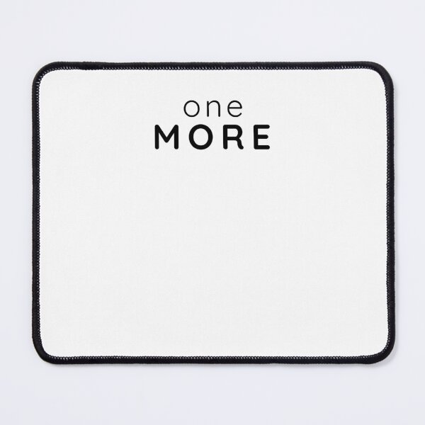 Item preview, One More – Minimalist Motivational Typography T-Shirt designed and sold by Lynn Creates.
