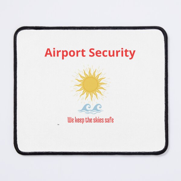 Item preview, Airport Security - We keep the skies safe designed and sold by Cat-Urban.