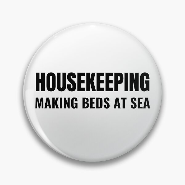 Item preview, Housekeeping Making Beds At Sea (Black) designed and sold by ShipCrewNation.