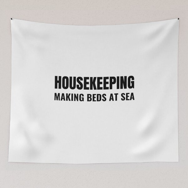 Item preview, Housekeeping Making Beds At Sea (Black) designed and sold by ShipCrewNation.