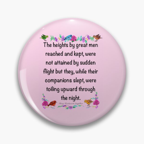 Item preview, Motivational Inspirational motivation affirmation in pink - The heights by great men reached and kept designed and sold by Artonmytee.