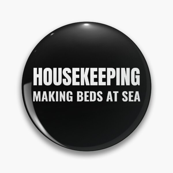 Item preview, Housekeeping Making Beds At Sea (White) designed and sold by ShipCrewNation.