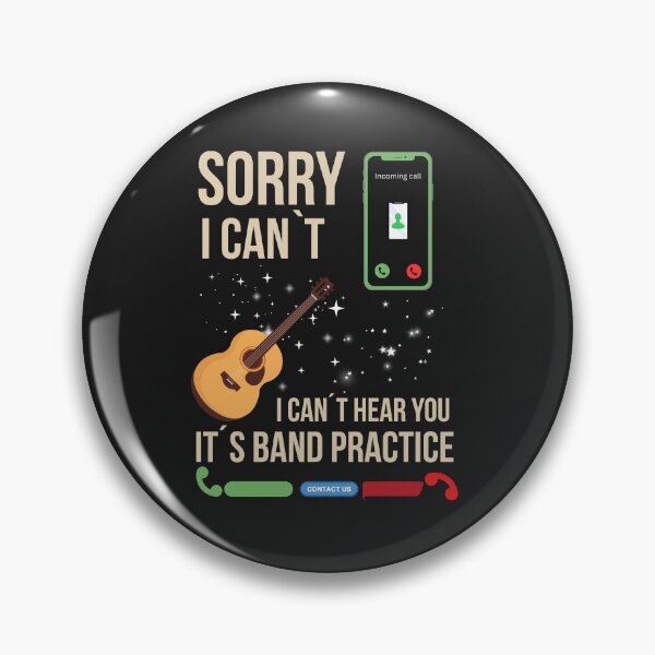 Item preview, Sorry I Can’t Hear You It’s Band Practice Funny Music Design designed and sold by Joyful-Pixel.