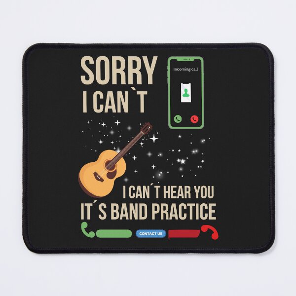 Item preview, Sorry I Can’t Hear You It’s Band Practice Funny Music Design designed and sold by Joyful-Pixel.