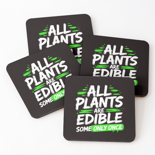 Item preview, All Plants Are Edible Some Only Once – Gardening Humor Gift for Funny Plant Lovers designed and sold by Redgiant87x.