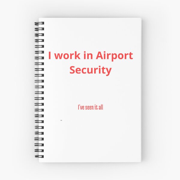 Item preview, I Work in Airport Security - I've Seen It All designed and sold by Cat-Urban.