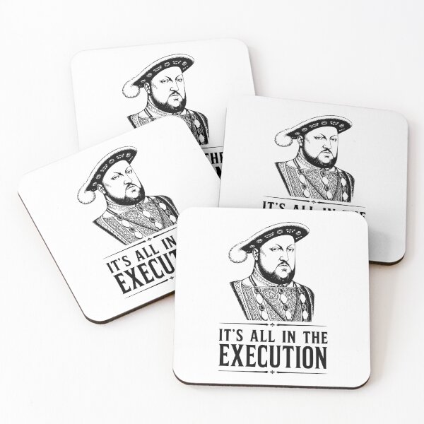 Item preview, Henry VIII It’s All In The Execution Vintage Quote designed and sold by JackCurtis1991.