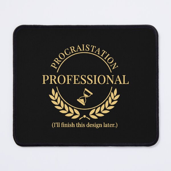 Item preview, Procrastination Professional – Funny Gold Seal for Procrastinators designed and sold by Fuechse.