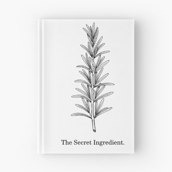 Item preview, Description Shirt Custom Gem Here is the optimized listing data for your new design: Title The Secret Ingredient – Rosemary Herb Illustration Vintage Black and White designed and sold by Fuechse.