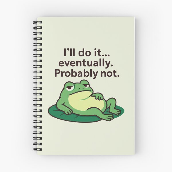 Item preview, “I’ll Do It Eventually Probably Not Lazy Frog” designed and sold by Snacky Paws.