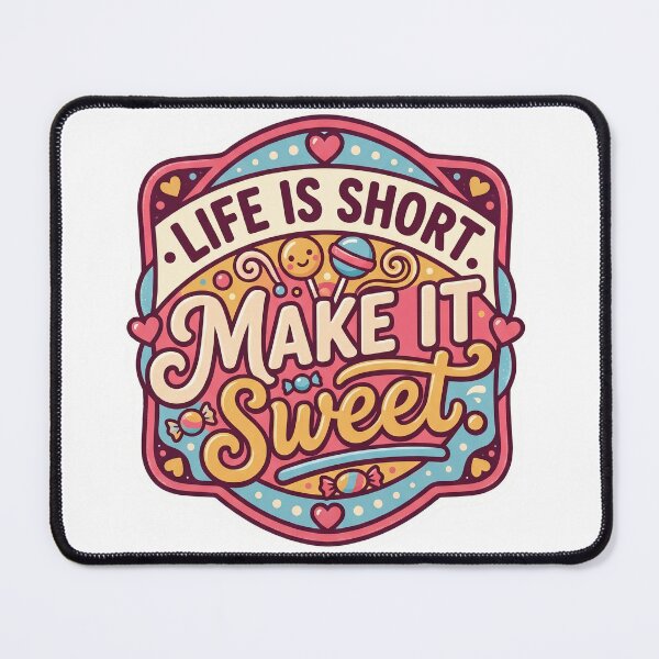 Item preview, Life is short. Make it sweet. designed and sold by LOVEARTDESIGN.