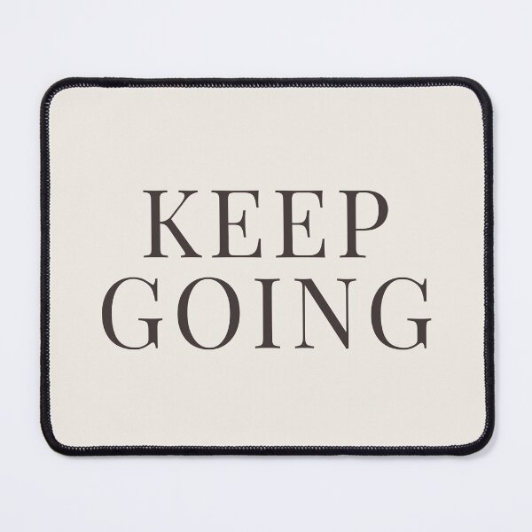 Item preview, Keep Going – Minimal Typography - Motivational Quote designed and sold by BestVarieties.