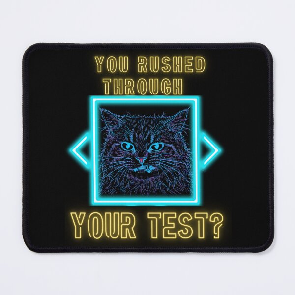 Item preview, You Rushed Through Your Test? Neon Grumpy Cat Gamer Aesthetic designed and sold by MikesLab.