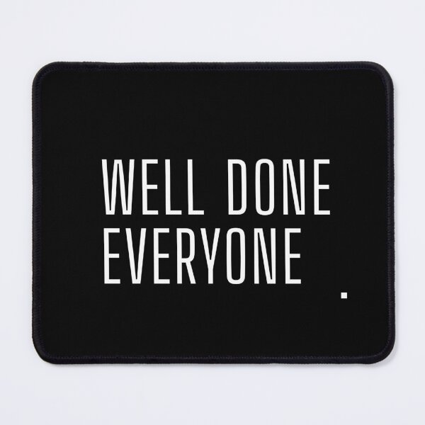 Item preview, Well done everyone designed and sold by Still Fine Co.