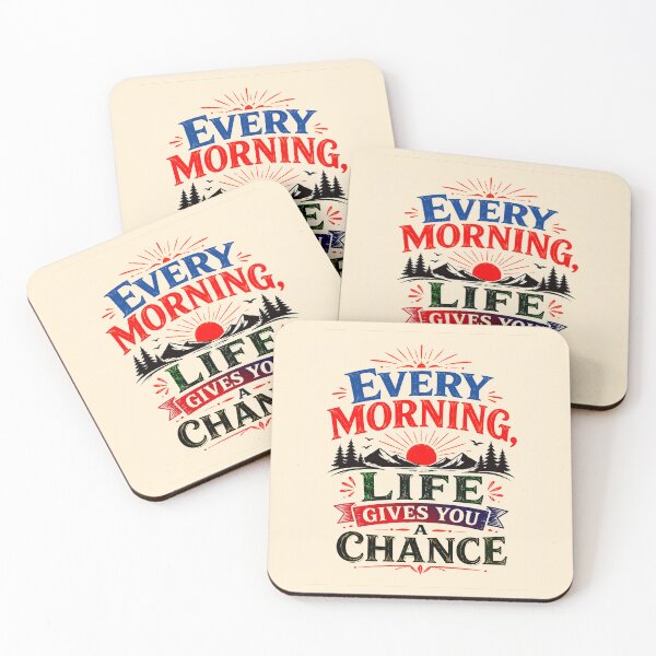 Item preview, Every Morning Life Gives Chance Quote designed and sold by Anjonn Vibes Designs.