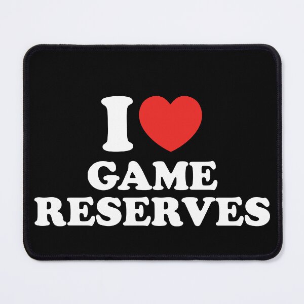 Item preview, I Love Game Reserves designed and sold by shitpostee.