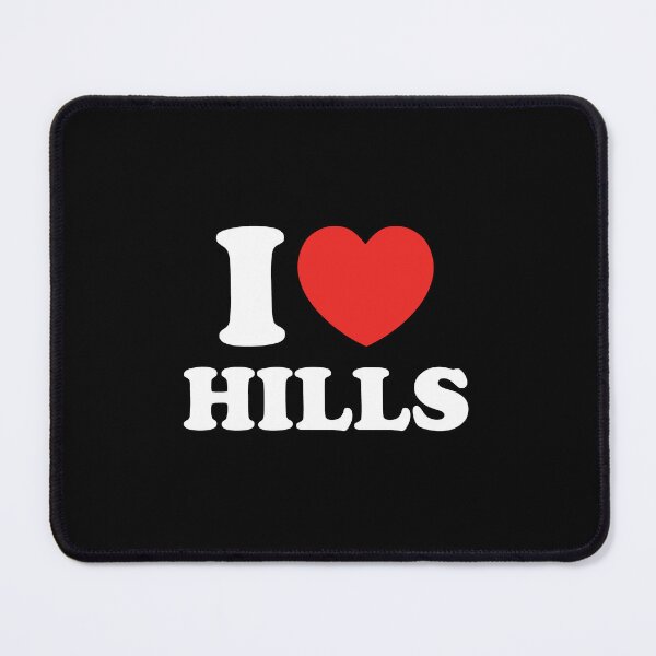 Item preview, I Love Hills designed and sold by shitpostee.