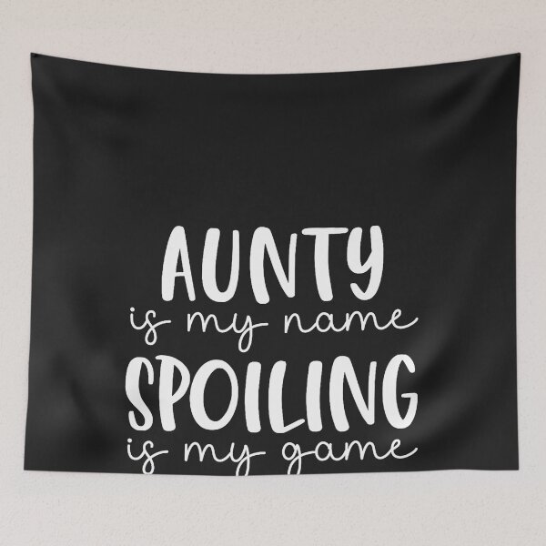 Item preview, Aunty is My Name Spoiling is My Game Funny Aunty T-Shirt designed and sold by CriseldaBruning.