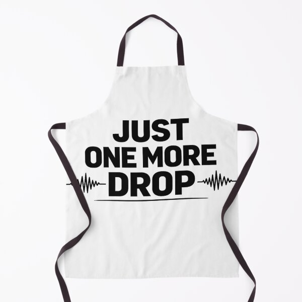 Item preview, Just One More Drop designed and sold by ZenRave Designs.