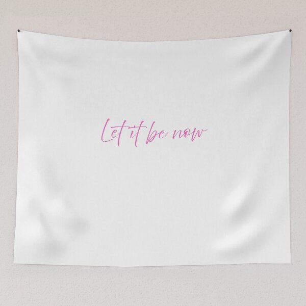 Item preview, Let It Be Now Pink Script Typography Minimal Aesthetic Quote Design designed and sold by onubi.