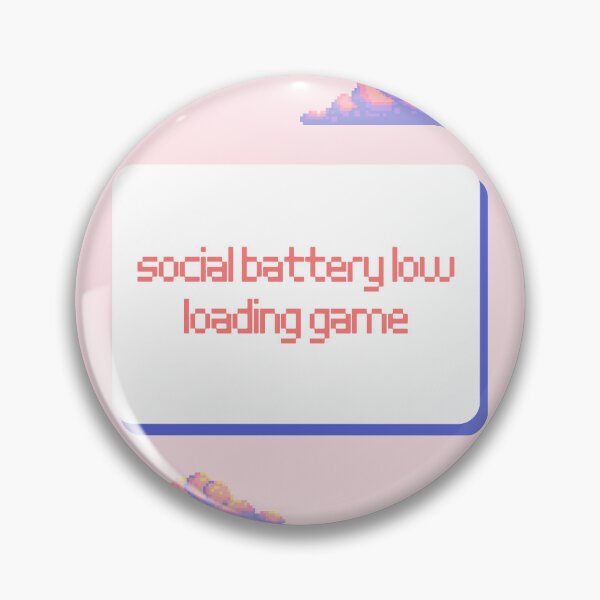 Item preview, Social Battery Low Loading Game designed and sold by jpubdesigns.