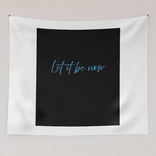 Item preview, Let It Be Now Blue Script Typography Minimal Quote Dark Aesthetic Design designed and sold by onubi.