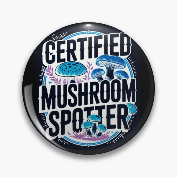Item preview, Certified Mushroom Spotter designed and sold by Agu210.