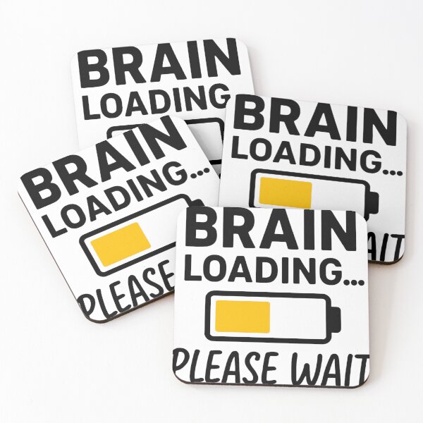 Item preview, Funny Brain Loading Please Wait Sarcastic Quote designed and sold by ZadTicaret.