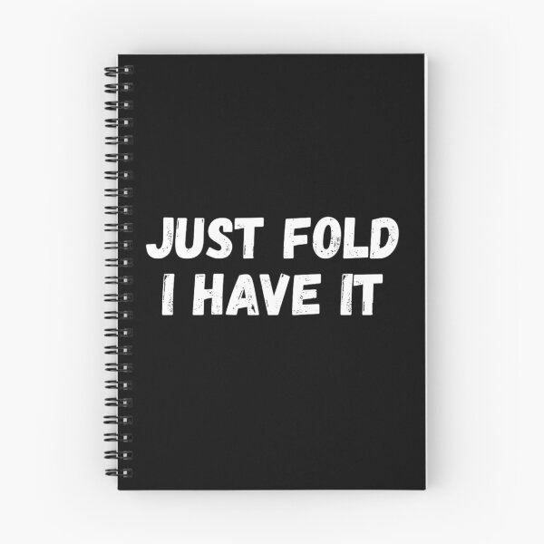 Item preview, Just Fold I Have Poker Player Gift designed and sold by Thread&Fable.