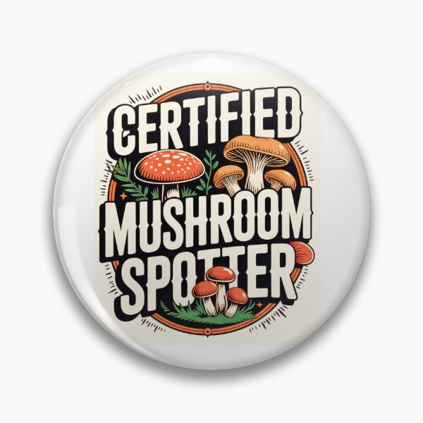 Item preview, Certified Mushroom Spotter designed and sold by Agu210.