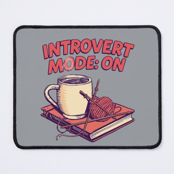 Item preview, Cozy Introvert Mode On designed and sold by Zakrytos ★★★★★.