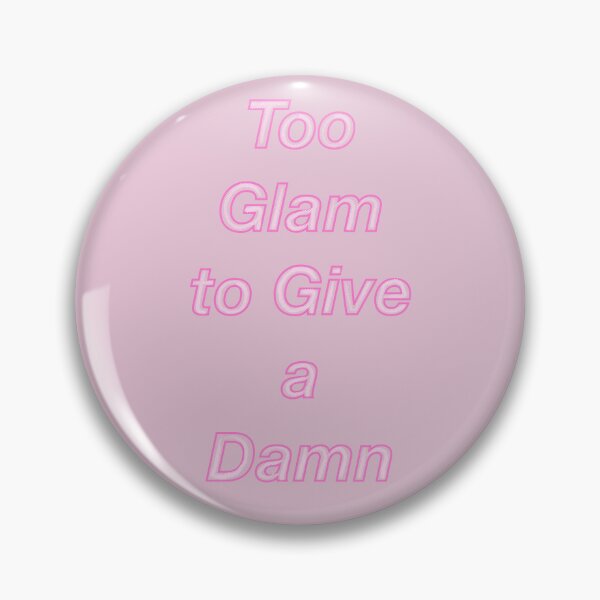 Item preview, Too glam to give a damn. designed and sold by Annet KY.