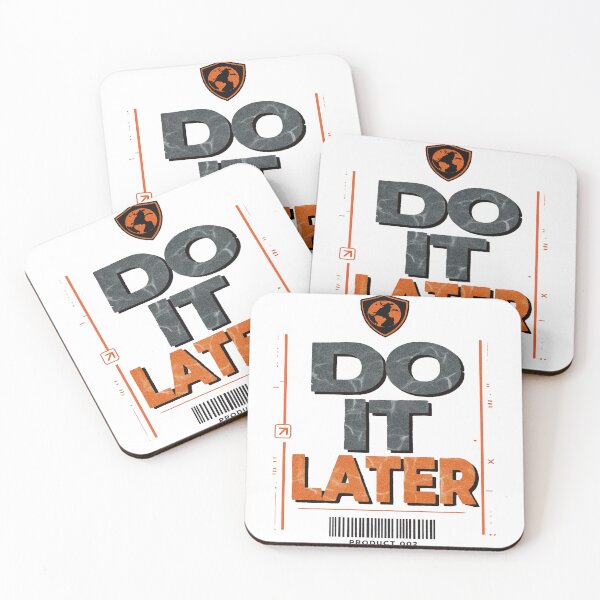 Item preview, Do it later designed and sold by CRIS-VORIA.