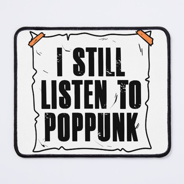 Item preview, I still listen to poppunk designed and sold by sanwr.