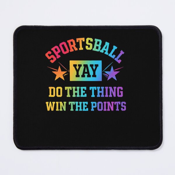 Item preview, Sportsball Yay Win The Points designed and sold by SiarheiYur.