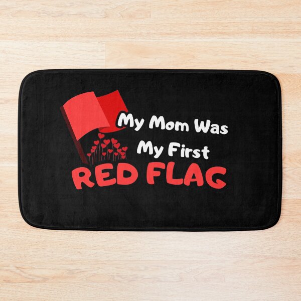 Item preview, Mom Was My First Red Flag Mommy Issues Funny Sarcastic Quote  designed and sold by Fitswear.