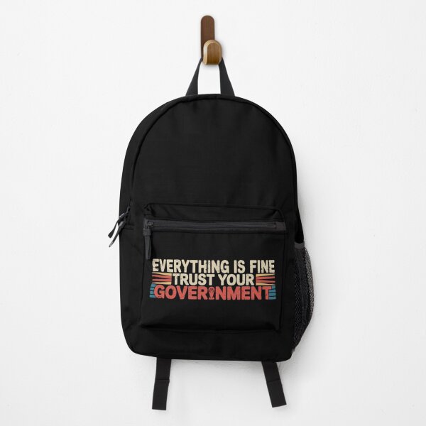 Item preview, Everything is Fine Trust Your Government Political designed and sold by Naitsebas.