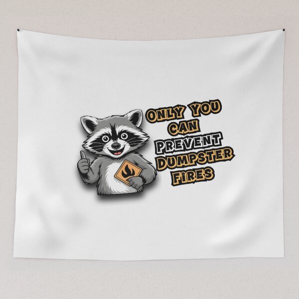 Item preview, Only You Can Prevent Dumpster Fires designed and sold by Naitsebas.