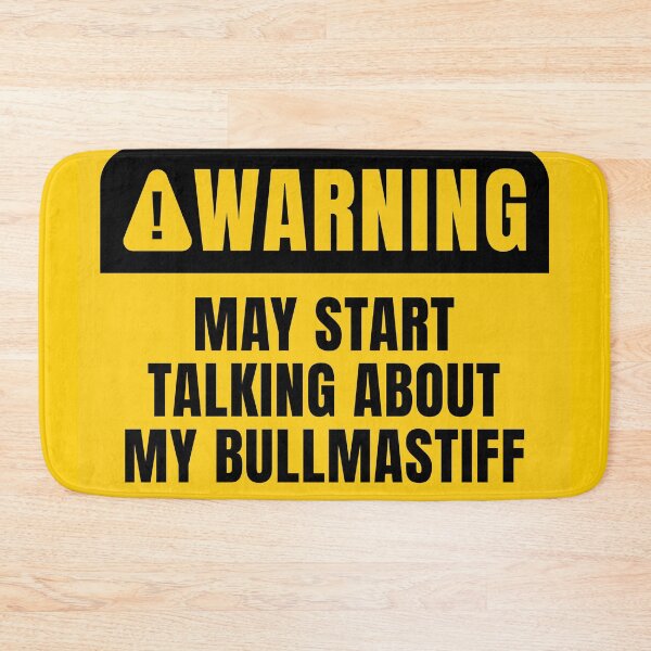 Item preview, Funny Bullmastiff Owner Warning Sign Dog Lover Quote designed and sold by MaryAller.