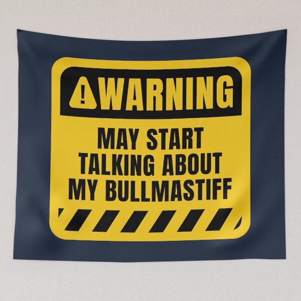 Item preview, Funny Bullmastiff Owner Warning Sign Dog Lover Quote designed and sold by MaryAller.