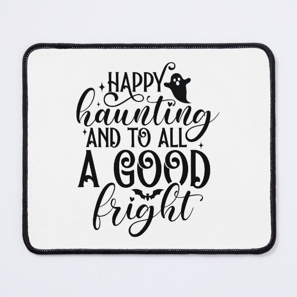 Item preview, Happy Haunting Good Fright - Funny Spooky Festive Halloween Gift designed and sold by FuzionRaptor.